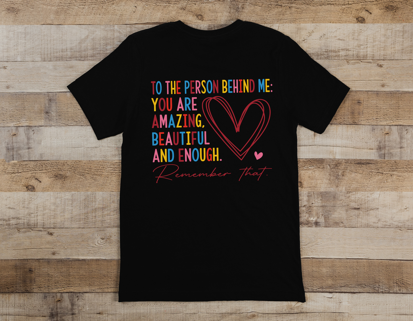 Spread Kindness and Love with Our Dear Person Behind Me T-Shirts - Get Yours Today!