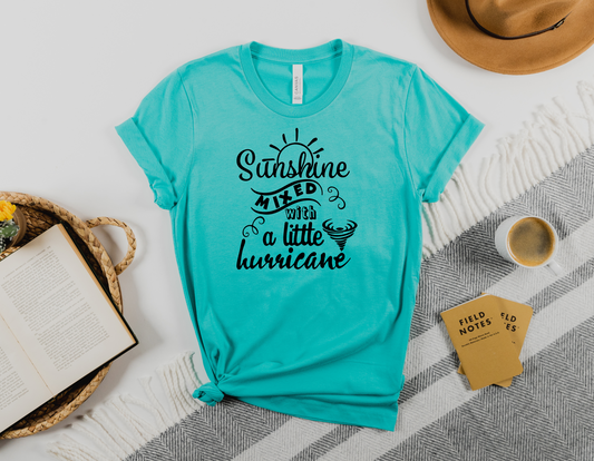 Embrace Your Fiery Spirit with Our 'Sunshine Mixed With A Little Hurricane' T-Shirt - Order Now!