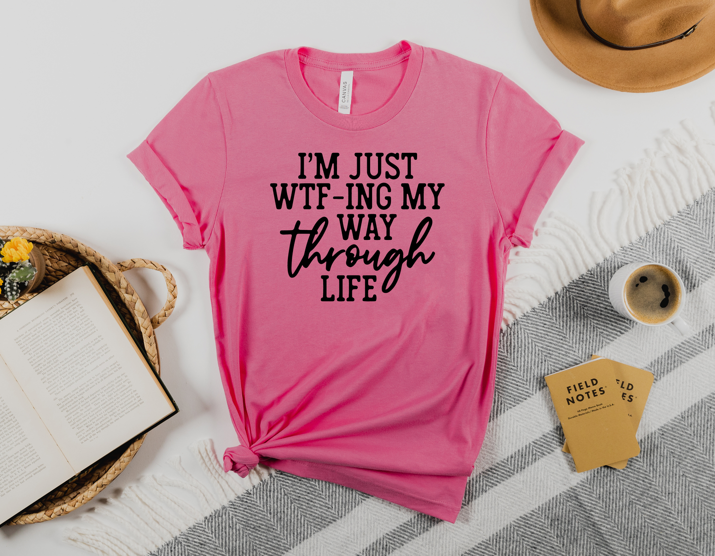 Embrace Life's WTF Moments with Our 'Just WTF-ing My Way Through Life' T-Shirt - Order Now!