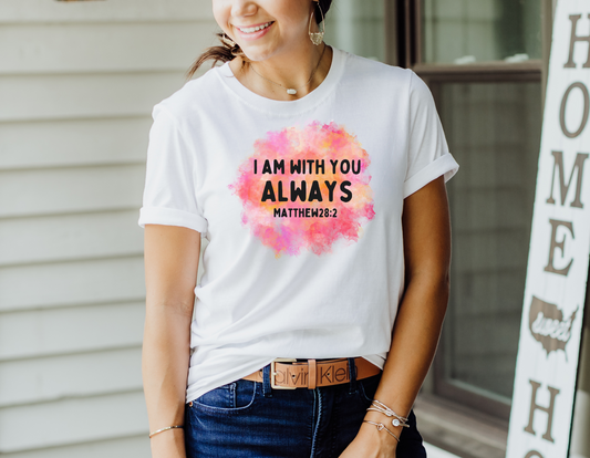 Find Comfort in Faith with Our Matthew 28:20 'I Am With You Always' T-Shirt - Order Now!