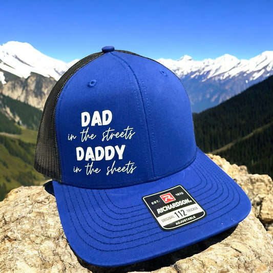 Dad in the Streets, Daddy in the Sheets Trucker Hat