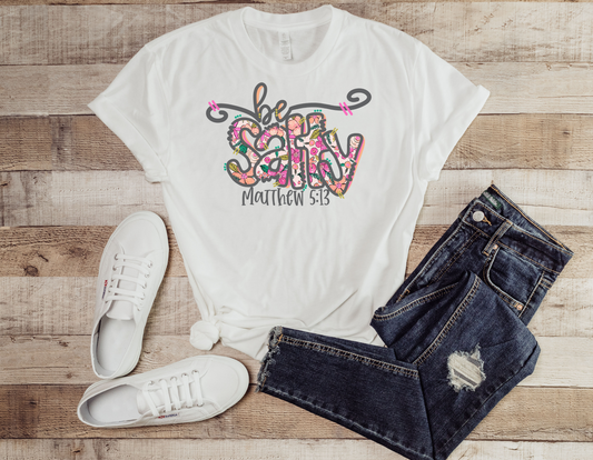 Be Salty with Our Matthew 5:13 T-Shirt - Embrace Your Unique Flavor!