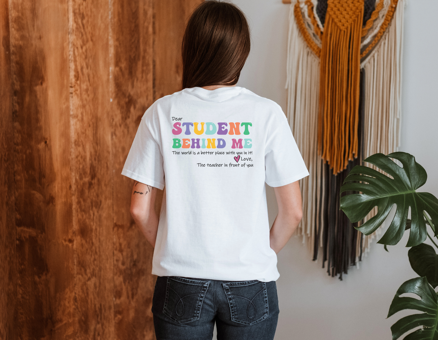 Make a Statement with Our 'Dear Student Behind Me' T-Shirt - Order Now!