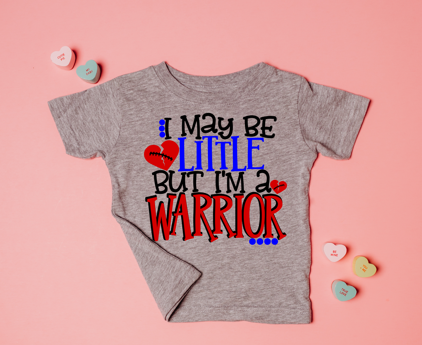 I May Be Little But I’m a Warrior – Kids CHD Awareness T-Shirt