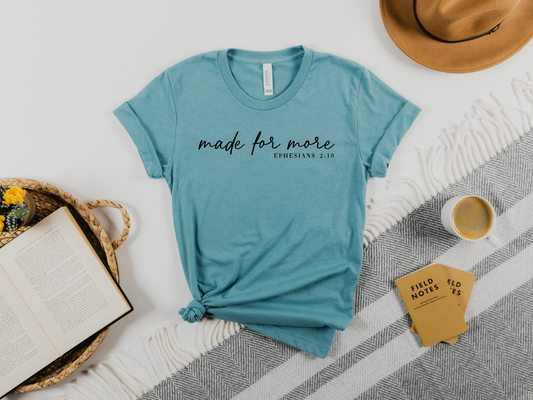Made for More T-Shirt