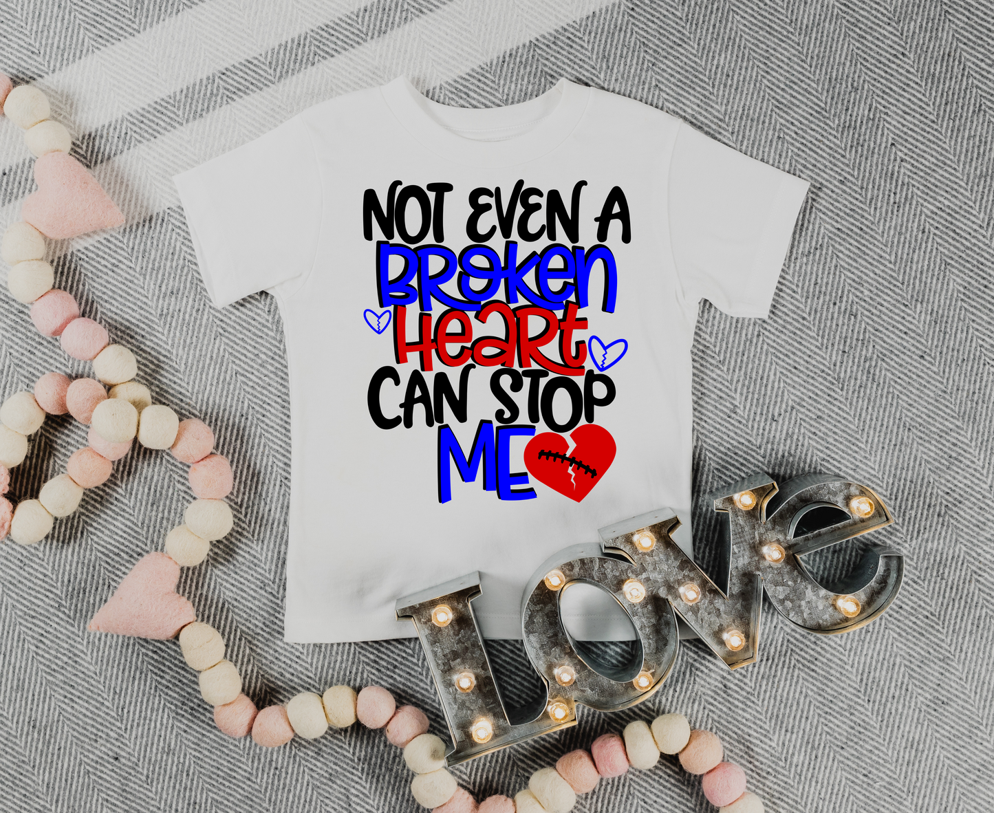 Not Even a Broken Heart Can Stop Me – Kids CHD Awareness T-Shirt