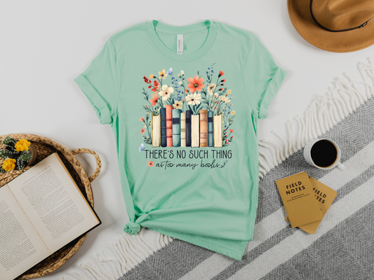 Too Many Books T-Shirt