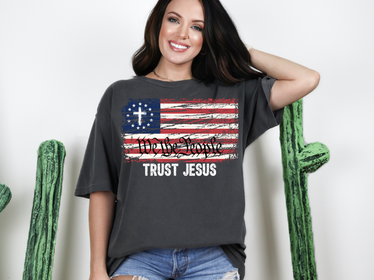 We the People Trust Jesus T-Shirt: Faith, Freedom, and Bold Belief