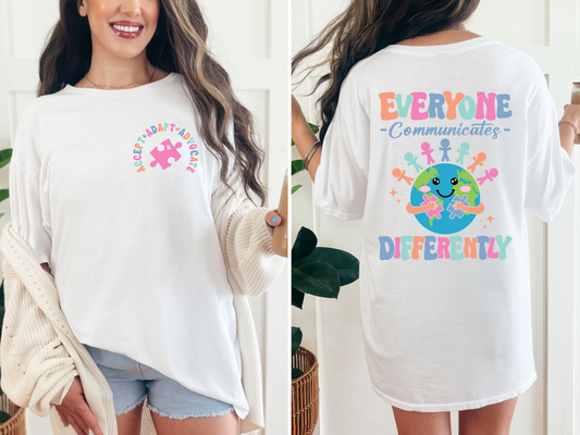 Everyone Communicates Differently T-Shirt: Celebrate Every Voice, Every Heart