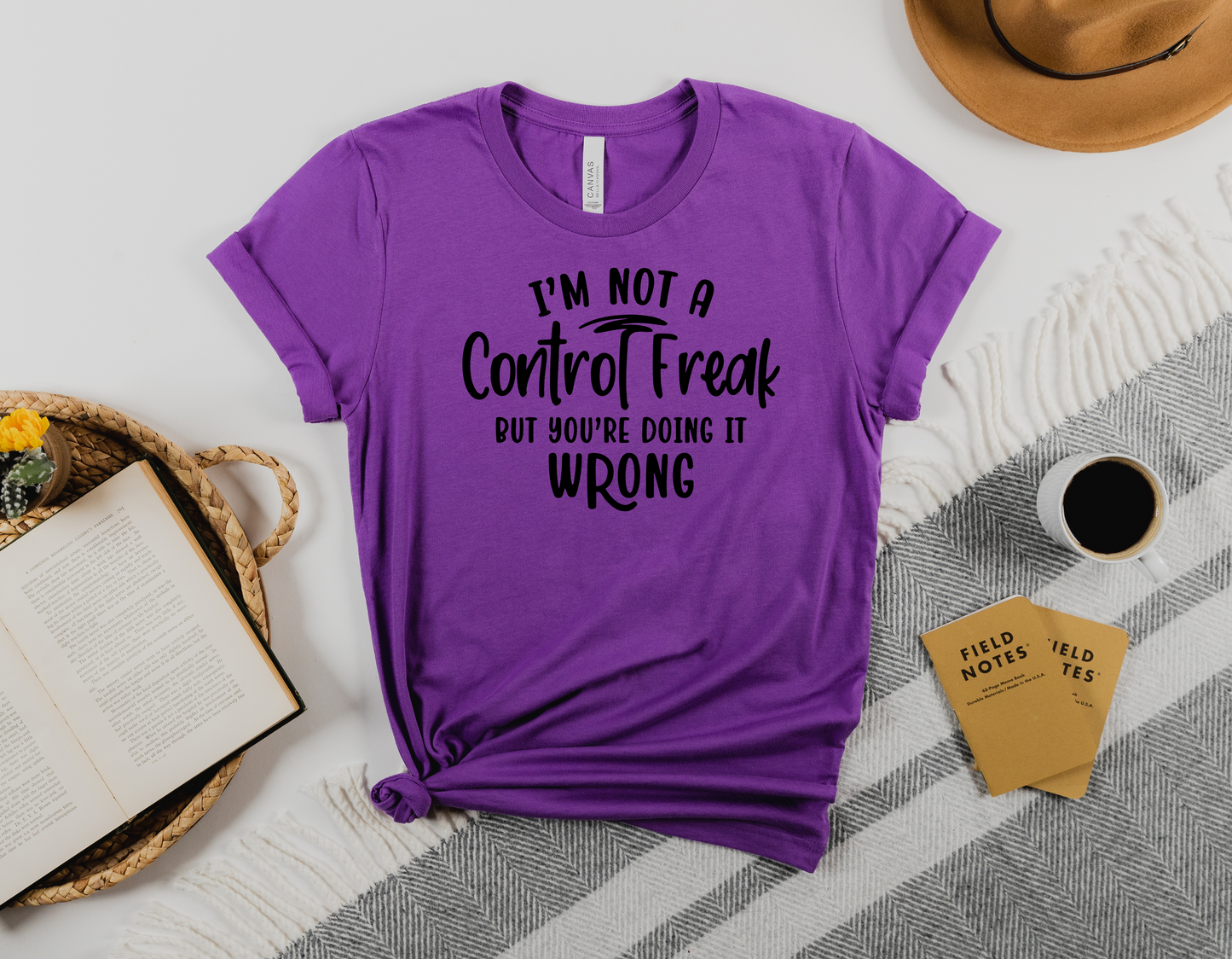 Assert Your Easygoing Nature with Our 'I'm Not a Control Freak, You're Just Doing It Wrong' T-Shirt - Order Now!