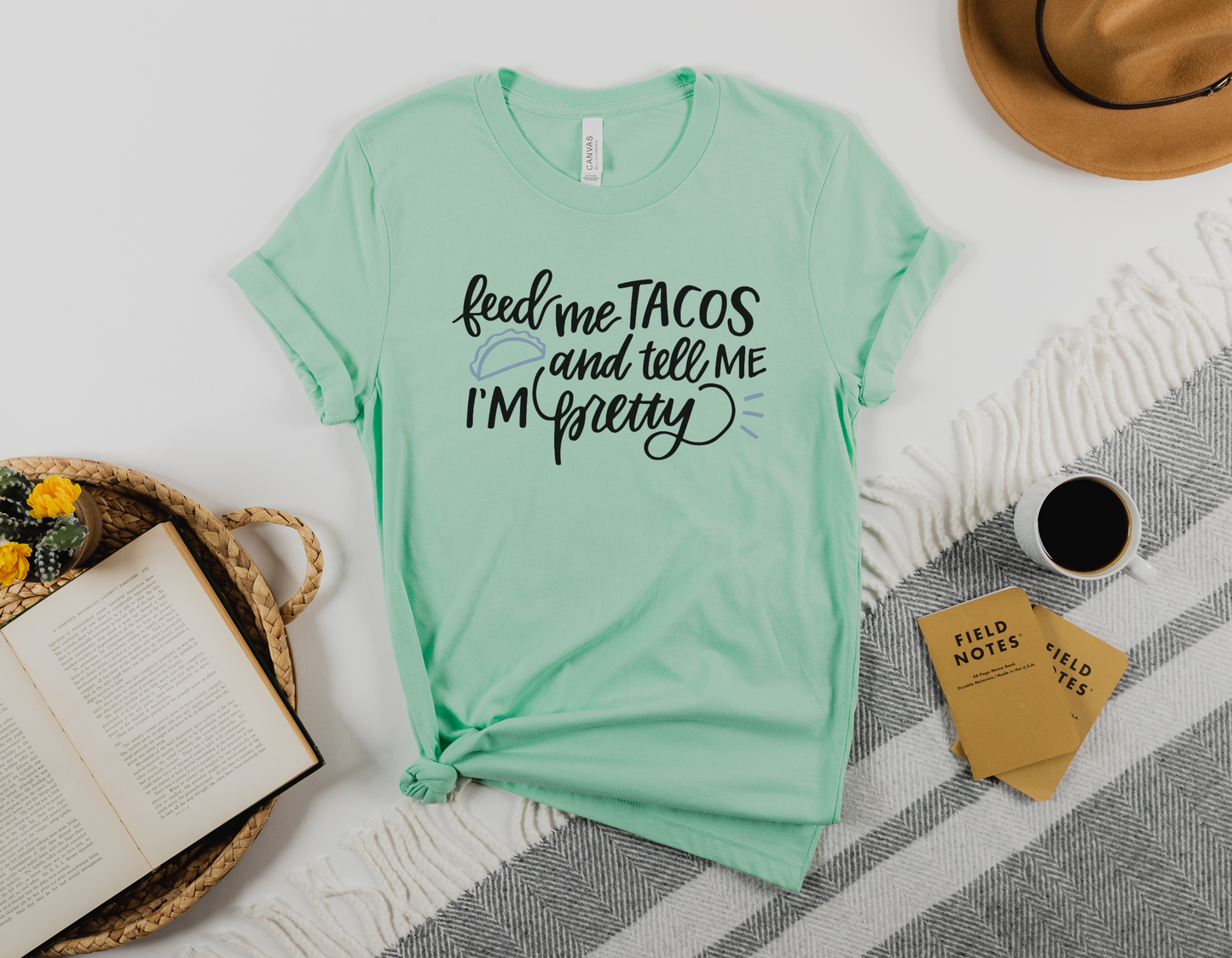 "Feed Me Tacos and Tell Me I'm Pretty" T-Shirt - A Fun and Playful Addition to Your Wardrobe