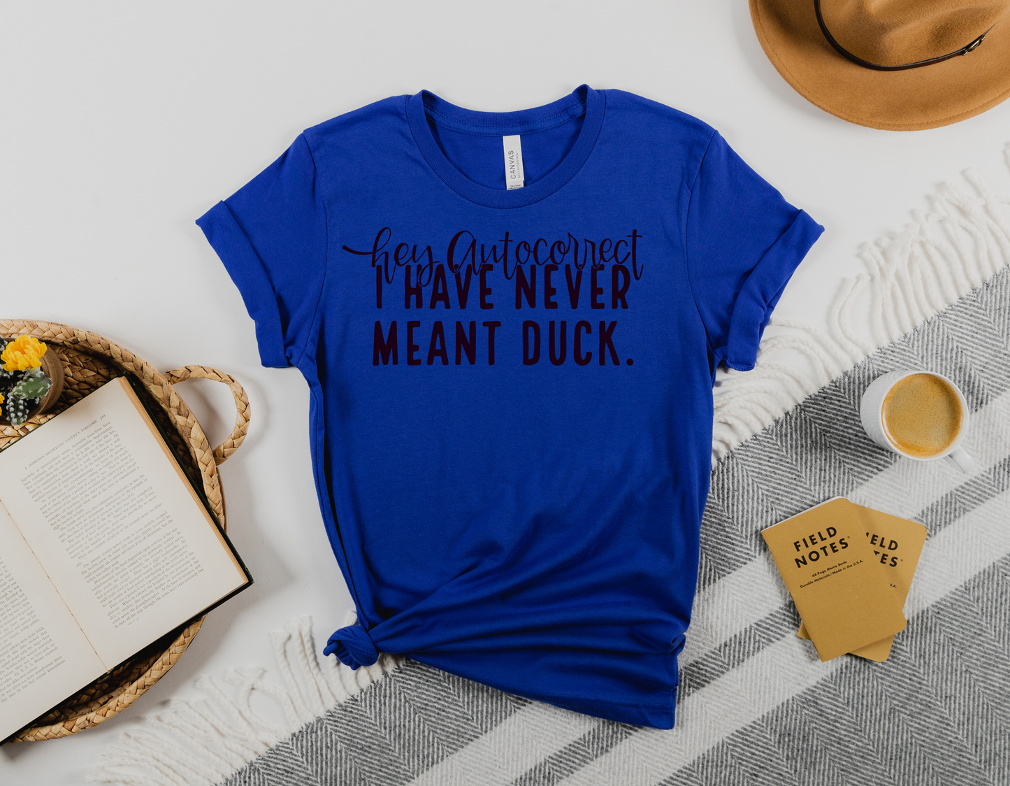 Funny Autocorrect T-Shirt: Hey Autocorrect, I Have Never Meant 'Duck'!