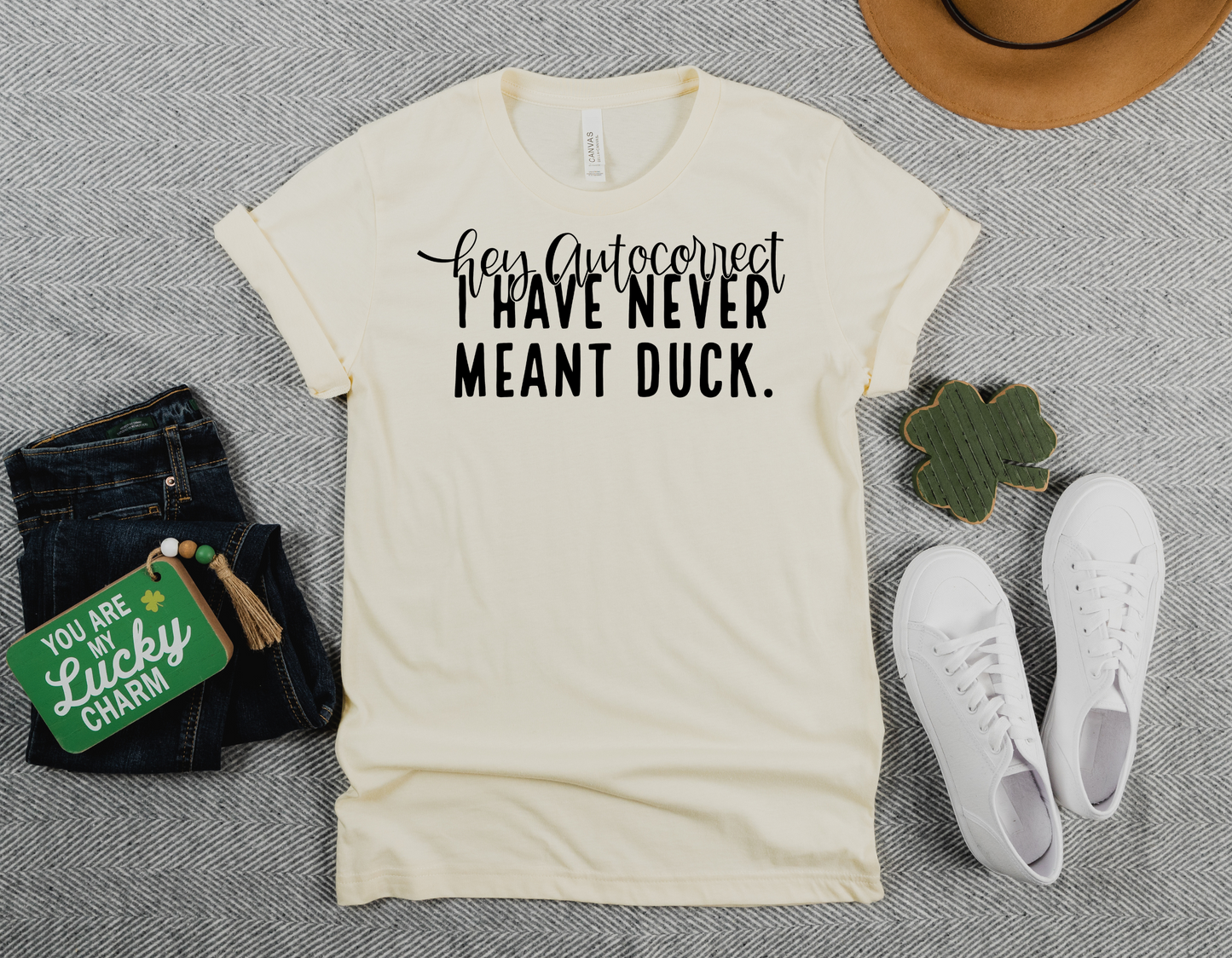 Funny Autocorrect T-Shirt: Hey Autocorrect, I Have Never Meant 'Duck'!