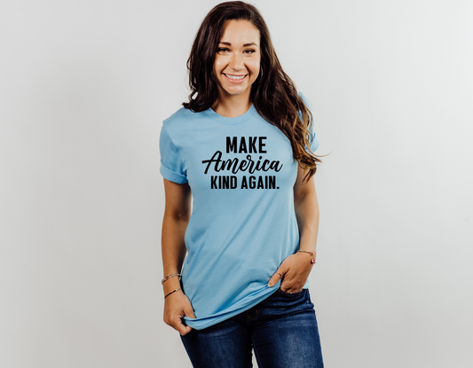 Make America Kind Again" T-Shirt - Promote Positivity and Kindness with Our Stylish Tee!