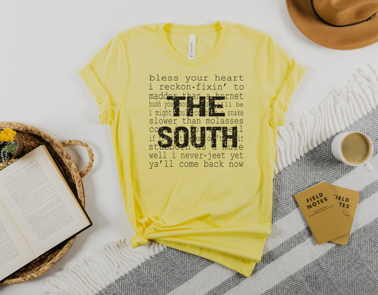 The South: Southern Sayings T-Shirt - Southern Charm in Every Word