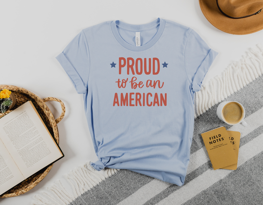 Proud to Be an American T-Shirt - Celebrate Your Patriotism with Our Stylish Tee!