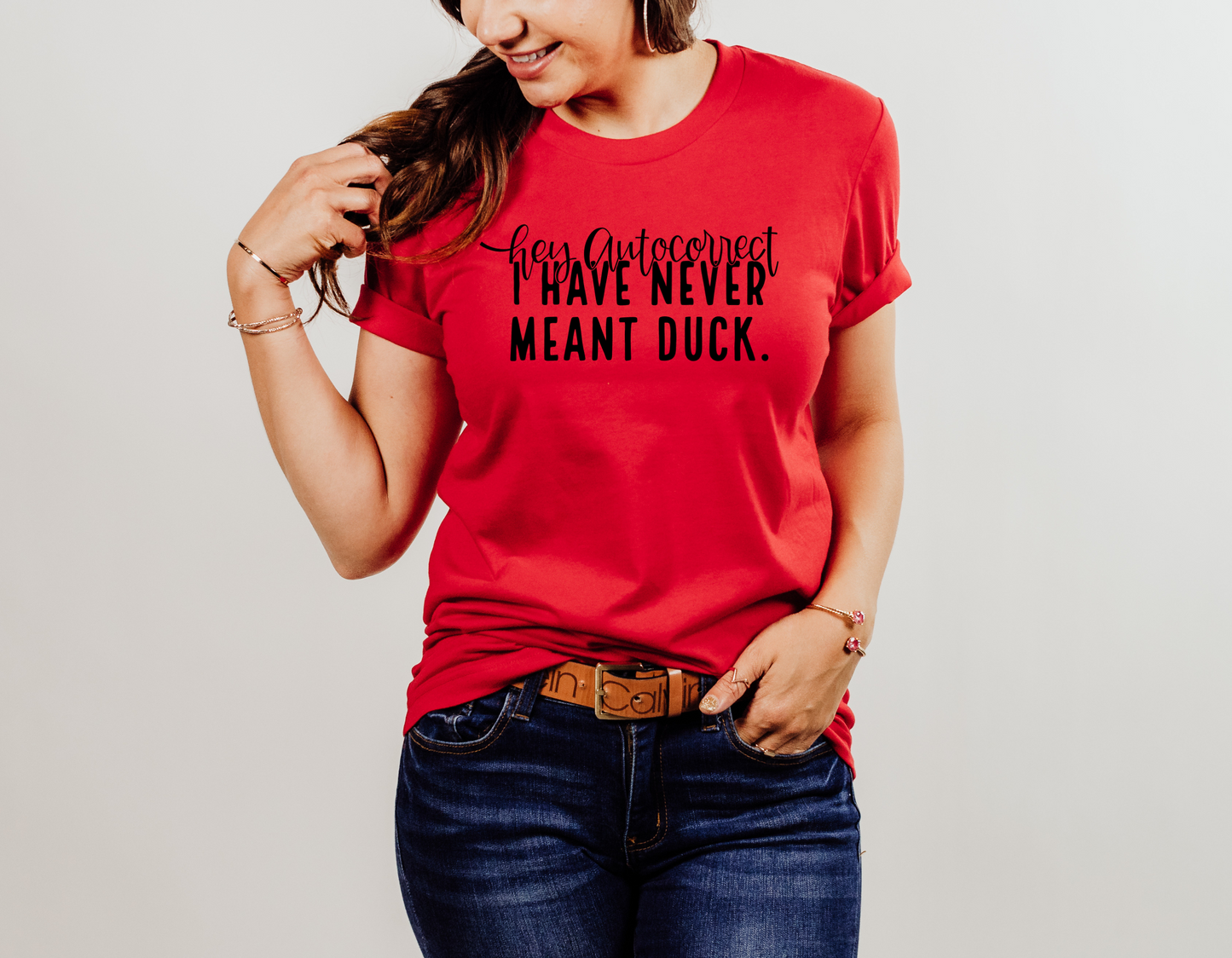 Funny Autocorrect T-Shirt: Hey Autocorrect, I Have Never Meant 'Duck'!