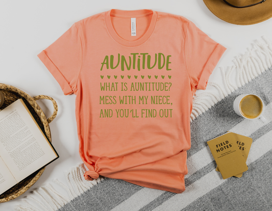 Get Your Auntitude On with Our Fun and Sassy T-Shirt