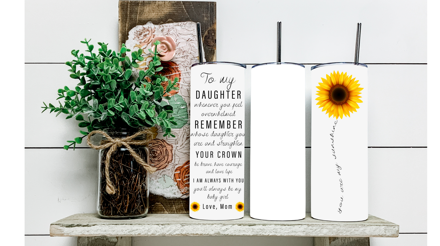 To My Daughter" Tumbler: The Perfect Gift for Your Beloved Daughter