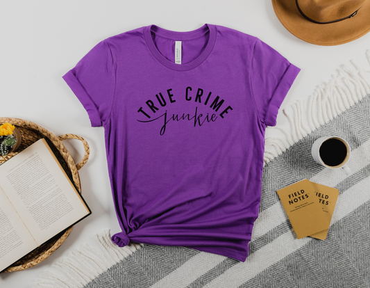 True Crime Junkie T-Shirt - Show Your Love for the Dark Side with Our Stylish Tee!